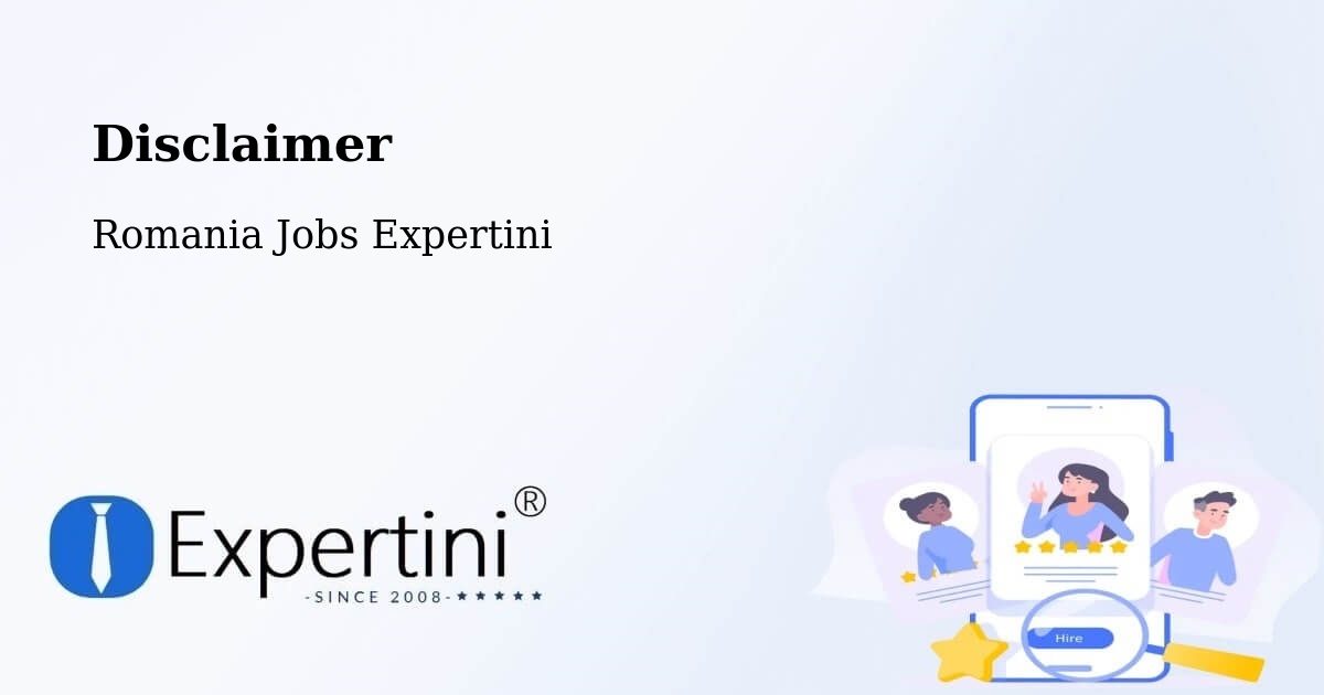 Disclaimer – Linț - Romania Jobs Expertini