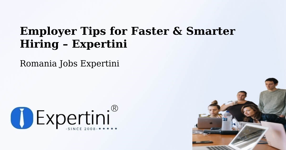 Employer Tips for Hiring & Recruitment – Linț - Linț, Romania Jobs Expertini