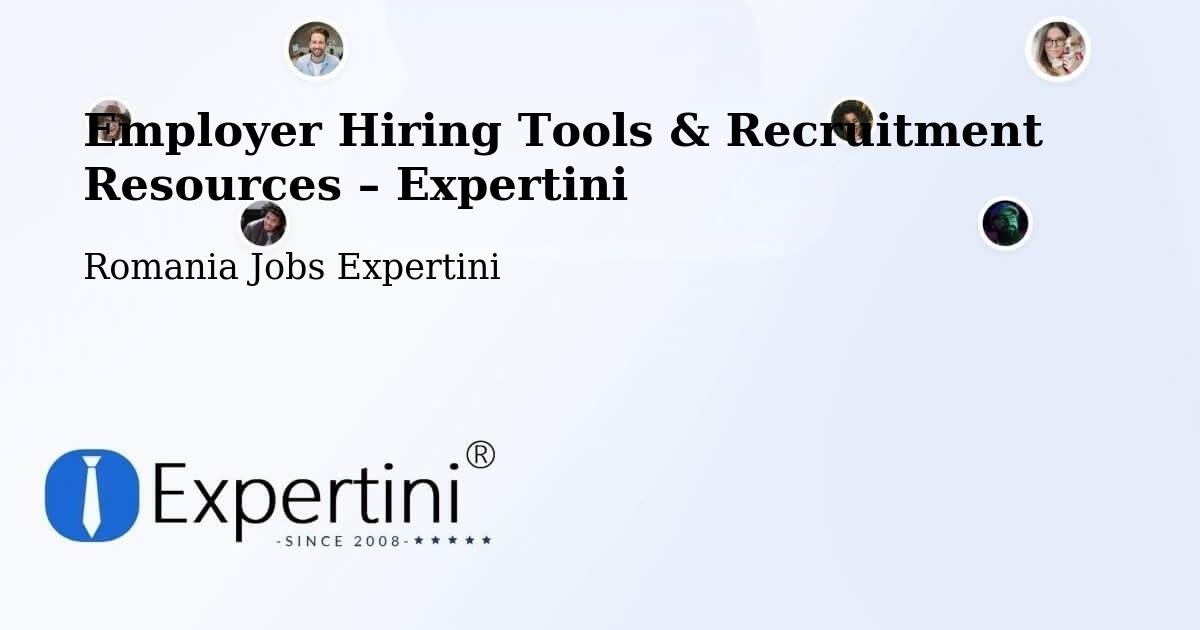 Employer Hiring Tools & Recruitment Resources – Linț - Linț, Romania Jobs Expertini