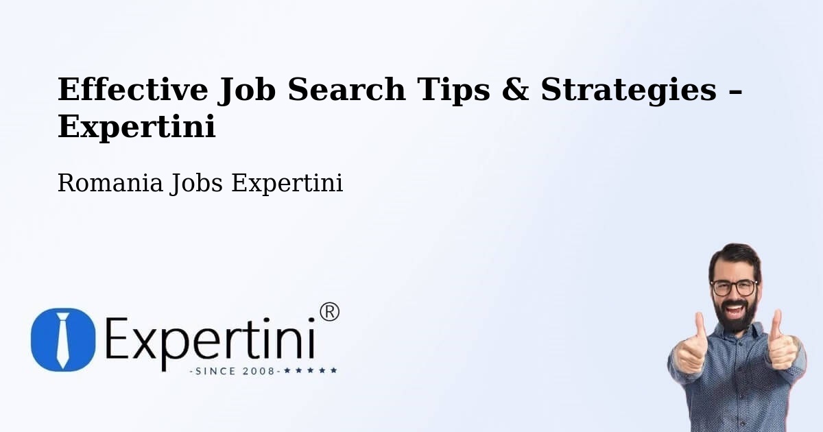 Job Search Tips & Strategies for Job Seekers – Linț - Linț, Romania Jobs Expertini