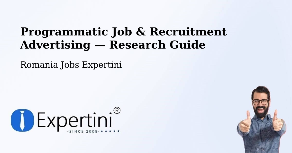 Programmatic Job & Recruitment Advertising — Research Guide – Linț